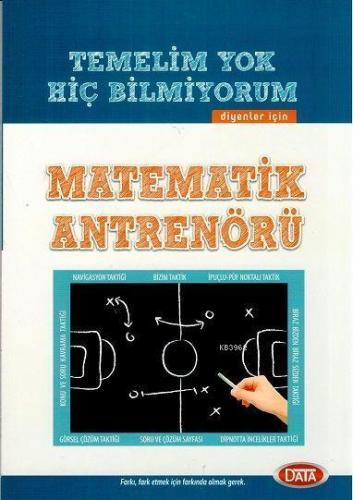 Matematik Antrenörü Temelim Yok Hiç Bilmiyorum