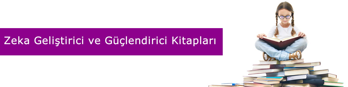 Çocuklar İçin Zeka Geliştirici ve Güçlendirici Kitaplar ve dikkat dağınıklığı kitapları