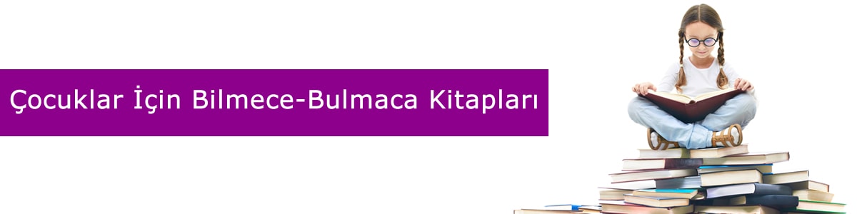 Çocuklar İçin Bilmece ve Bulmaca Kitapları, en iyi ve çok satan kitaplar